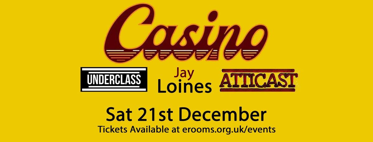 Casino\/Underclass\/Atticast\/Jay Loines