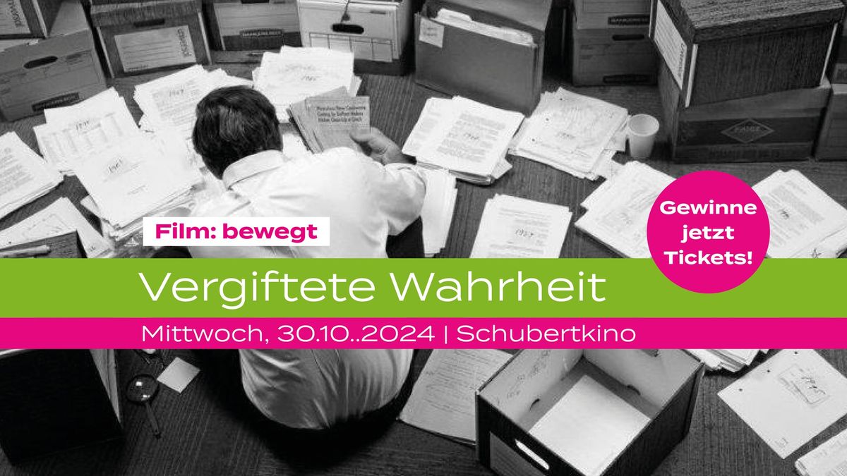 Film:bewegt | Vergiftete Wahrheit