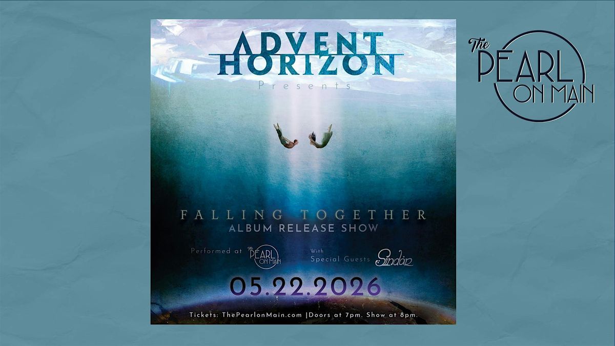 Advent Horizon - Falling Together Album Release Show
