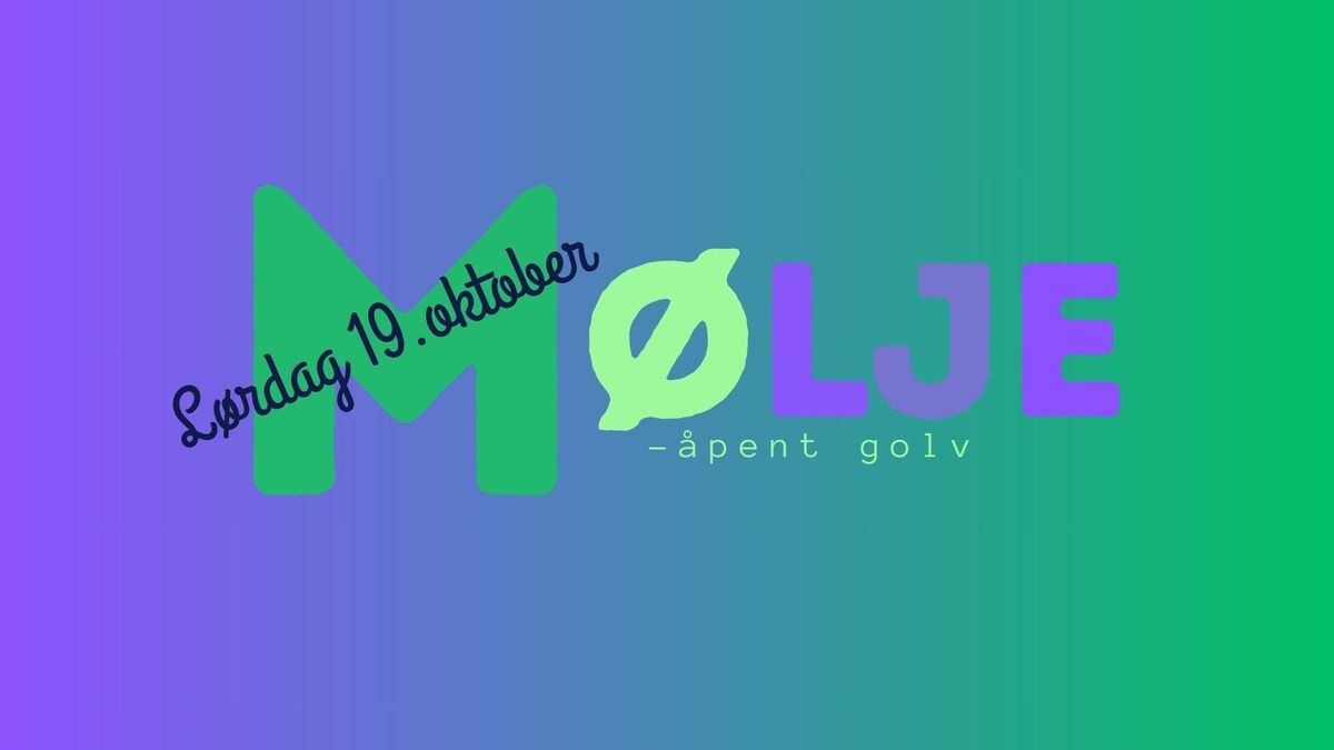 M\u00f8lje - opent golv\/open stage