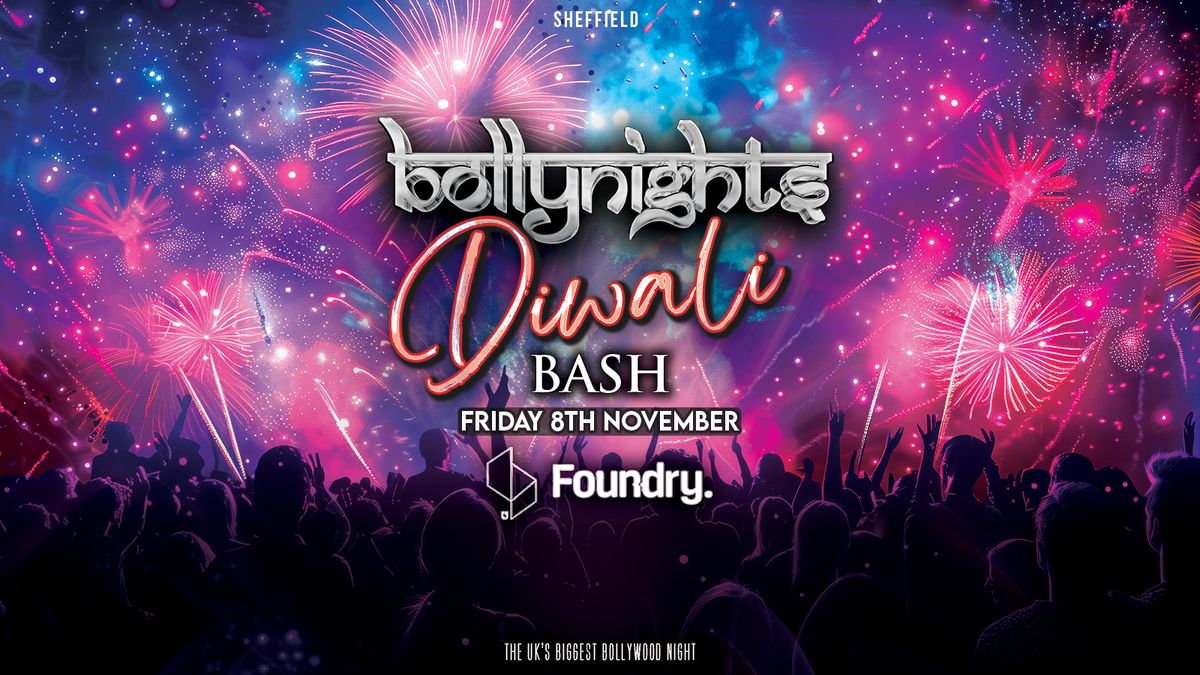 Bollynights Sheffield - Diwali Bash | Friday 8th November | Foundry