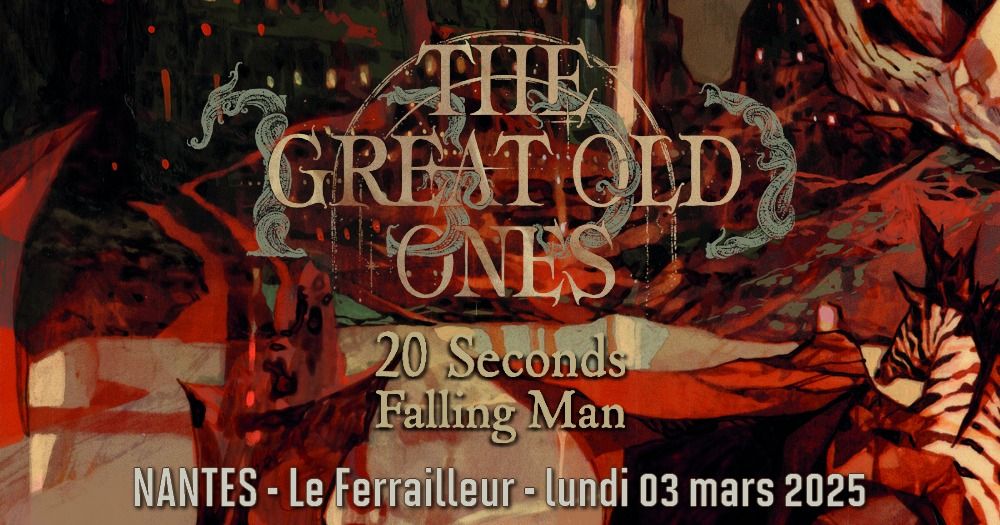 The Great Old Ones, 20 Seconds Falling Man \/\/ Nantes