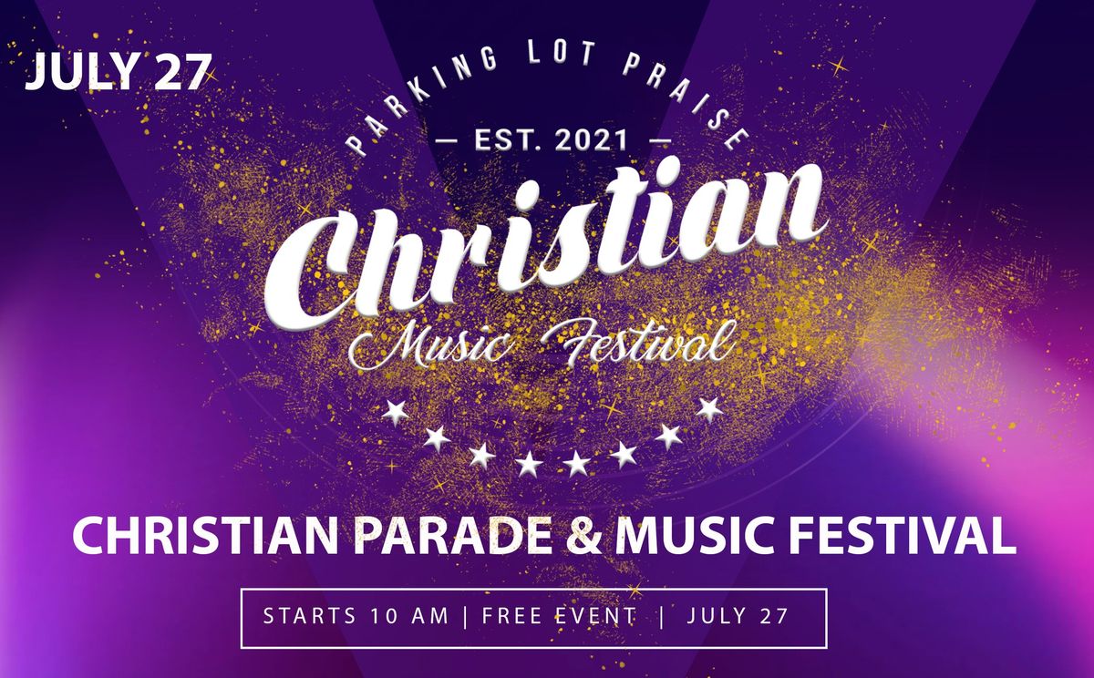 Parking Lot Praise Christian Music Festival and Parade