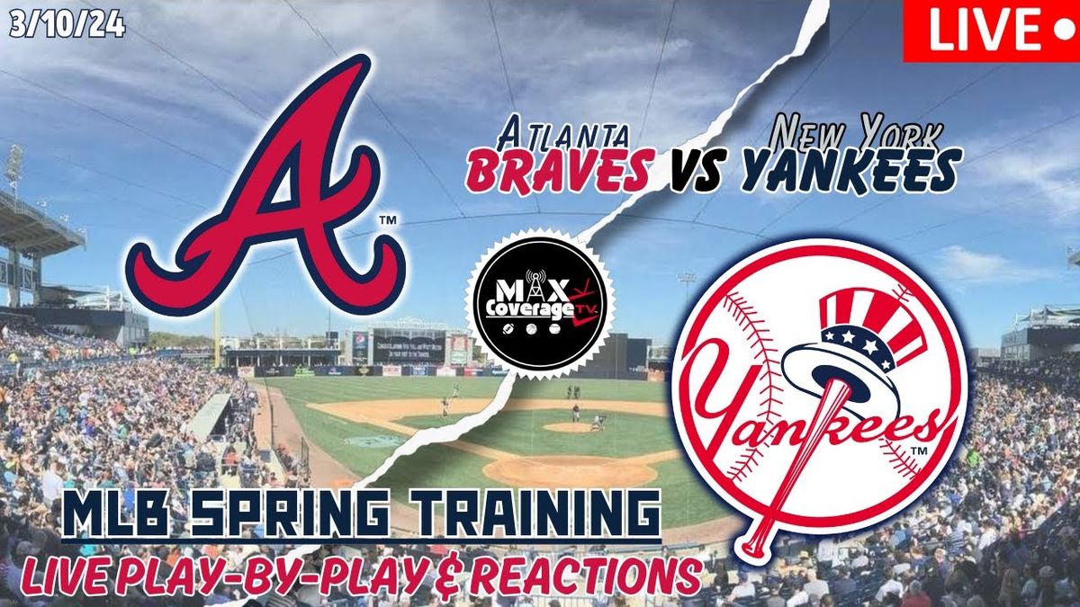 Spring Training: New York Yankees at Atlanta Braves