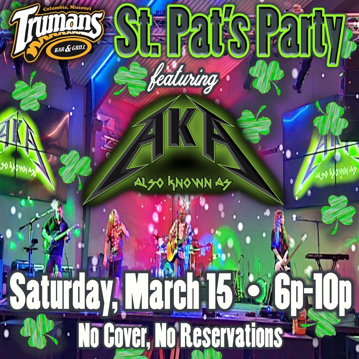 St. Pat's Party ft. AKA - Also Known As LIVE @ Truman's