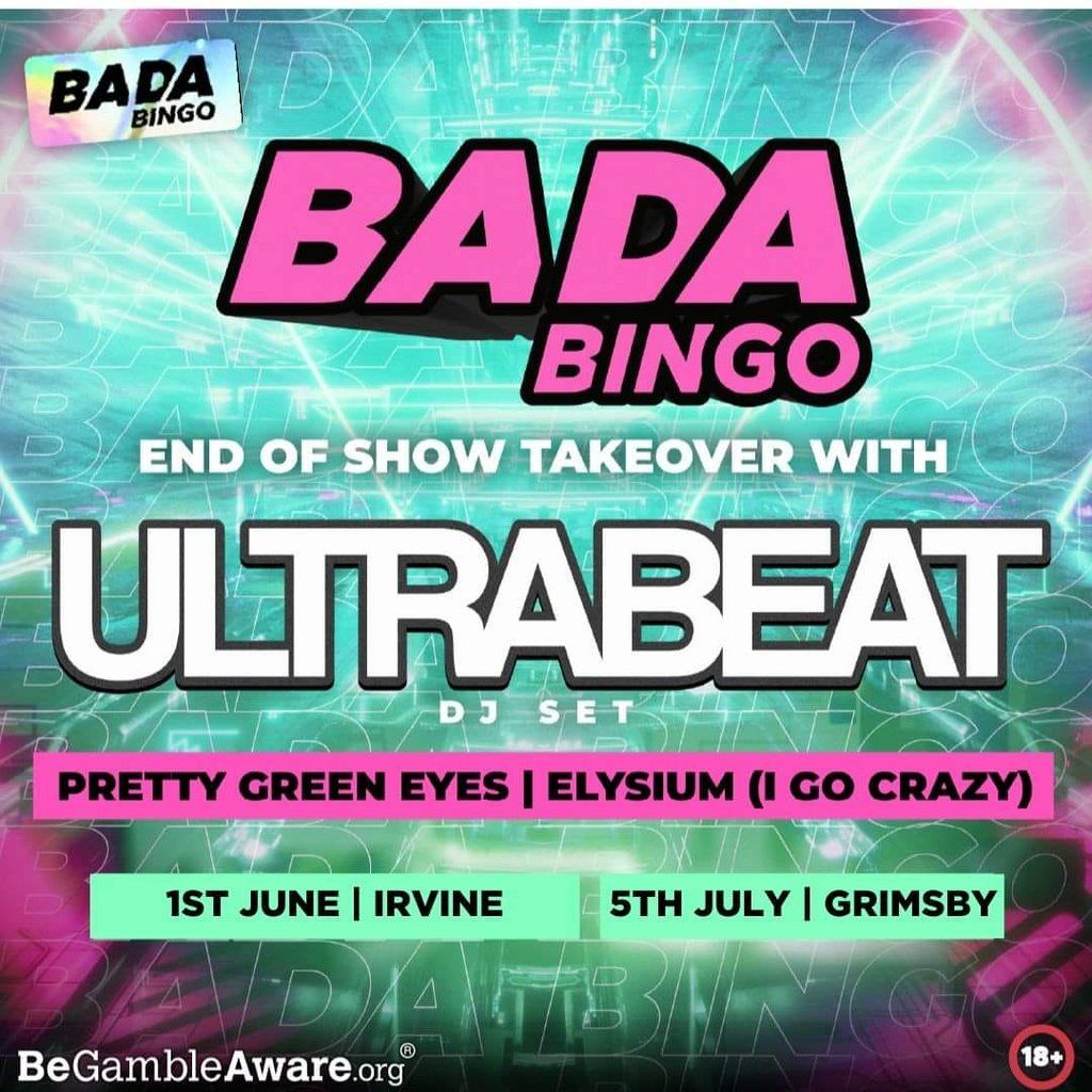 Bada Bingo Feat Ultrabeat - Grimsby 5\/7\/24