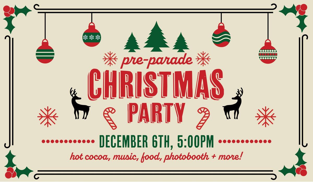 Christmas Pre-Parade Party