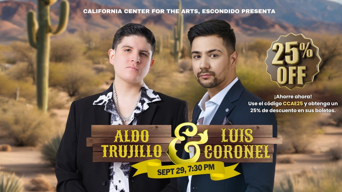 \ud83c\udfa4 Aldo Trujillo & Luis Coronel LIVE en Concierto! \ud83c\udfb6