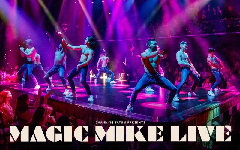 Magic Mike Live at Hippodrome - London