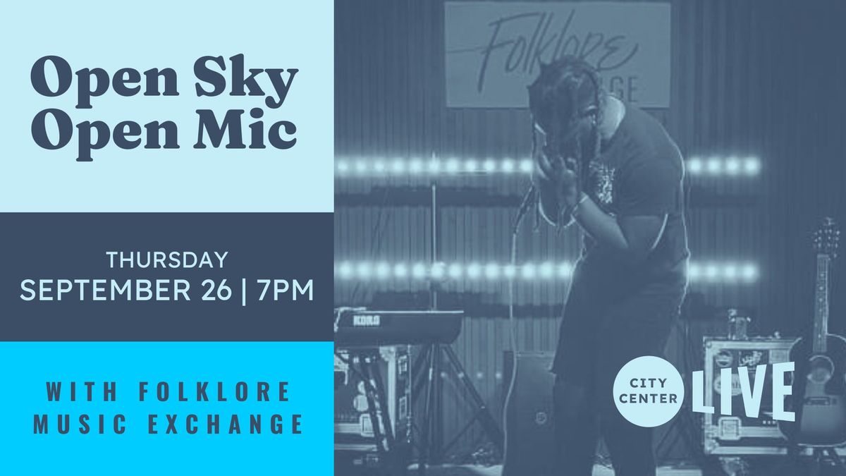 Open Sky Open Mic with Folklore Music Exchange