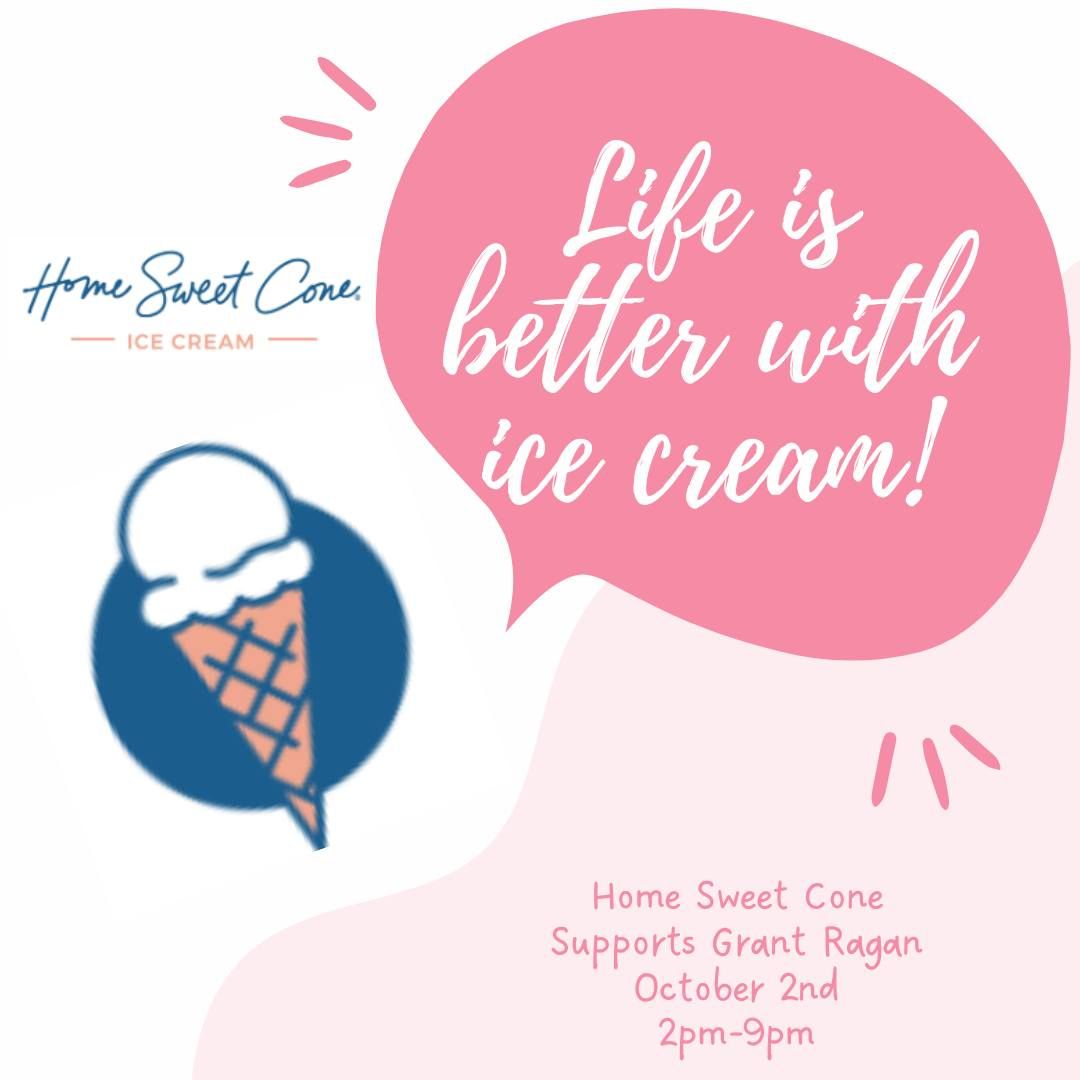 Home Sweet Cone Supports Grant Ragan