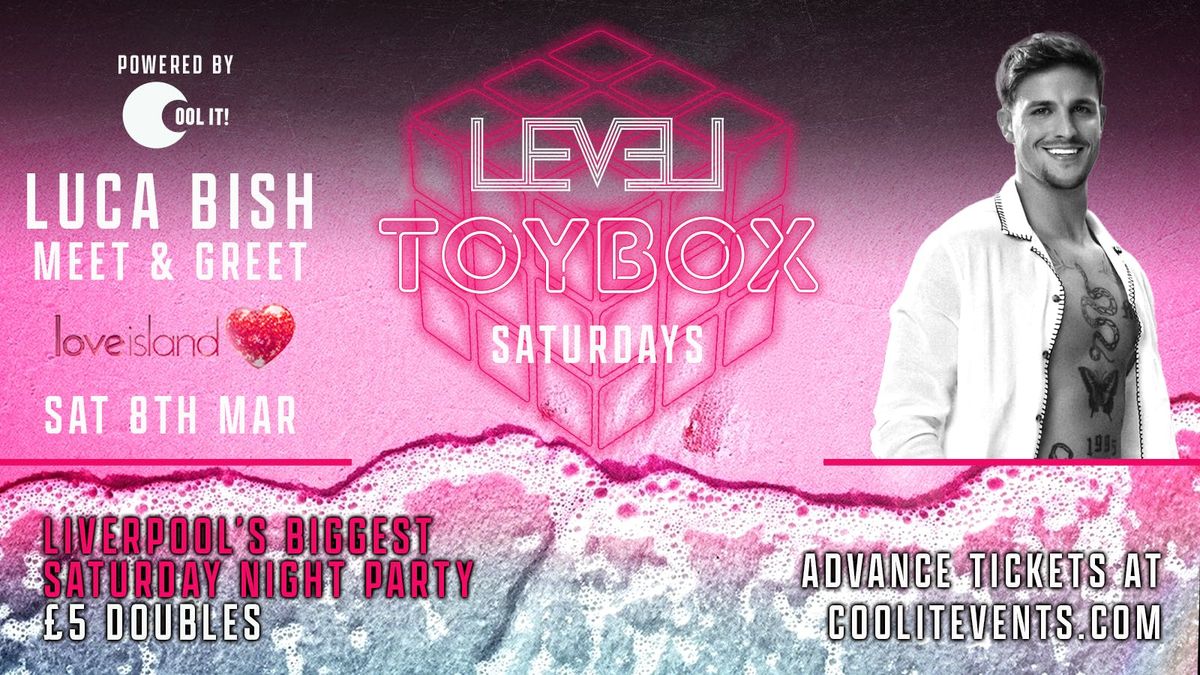 T O Y B O X  Saturdays hosted by LUCA BISH \ud83c\udfdd\ufe0f\ud83c\udf8a (LOVE ISLAND) 