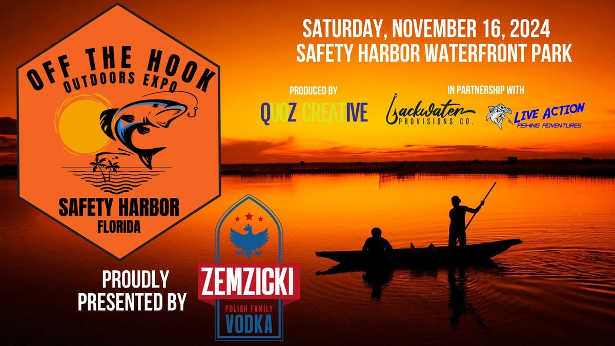 Off The Hook Outdoors Expo 2024 - Presented by Zemzicki Vodka