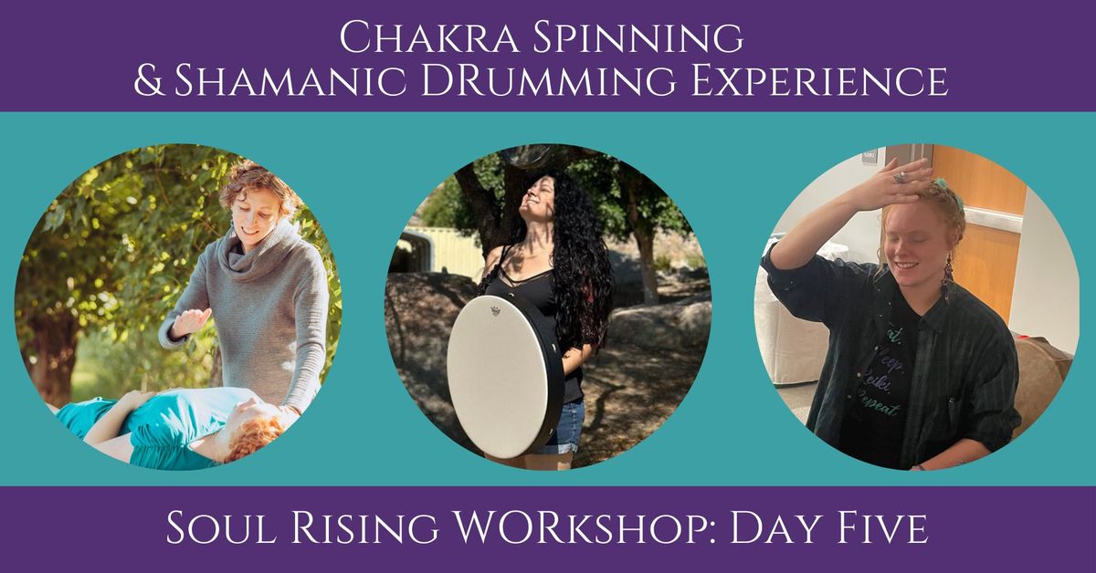 Chakra Spinning & Shamanic Drumming Experience