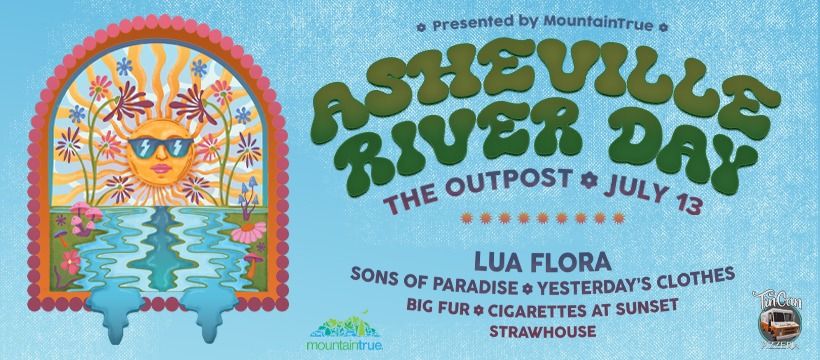 OUTPOST: Asheville River Day w\/ Lua Flora