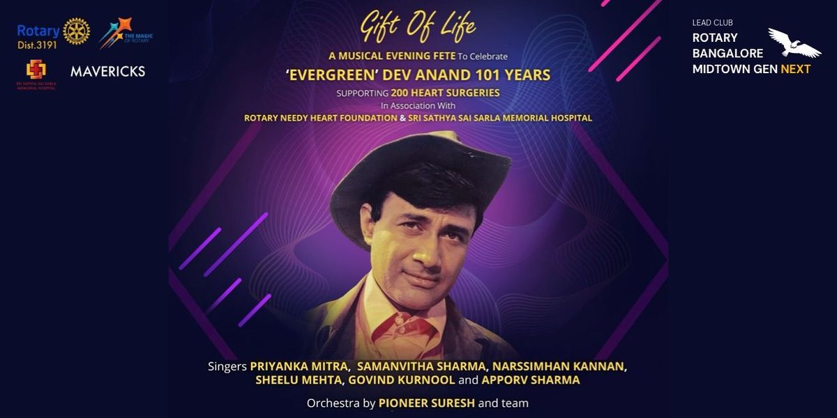 Rotary Gift of Life - 101 Years of Dev Anand