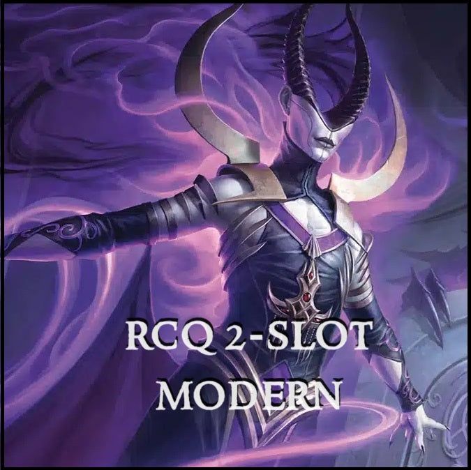 MTG Modern RCQ (2-slot)