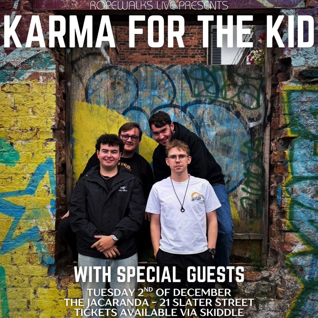 Karma For The Kid With Special Guests