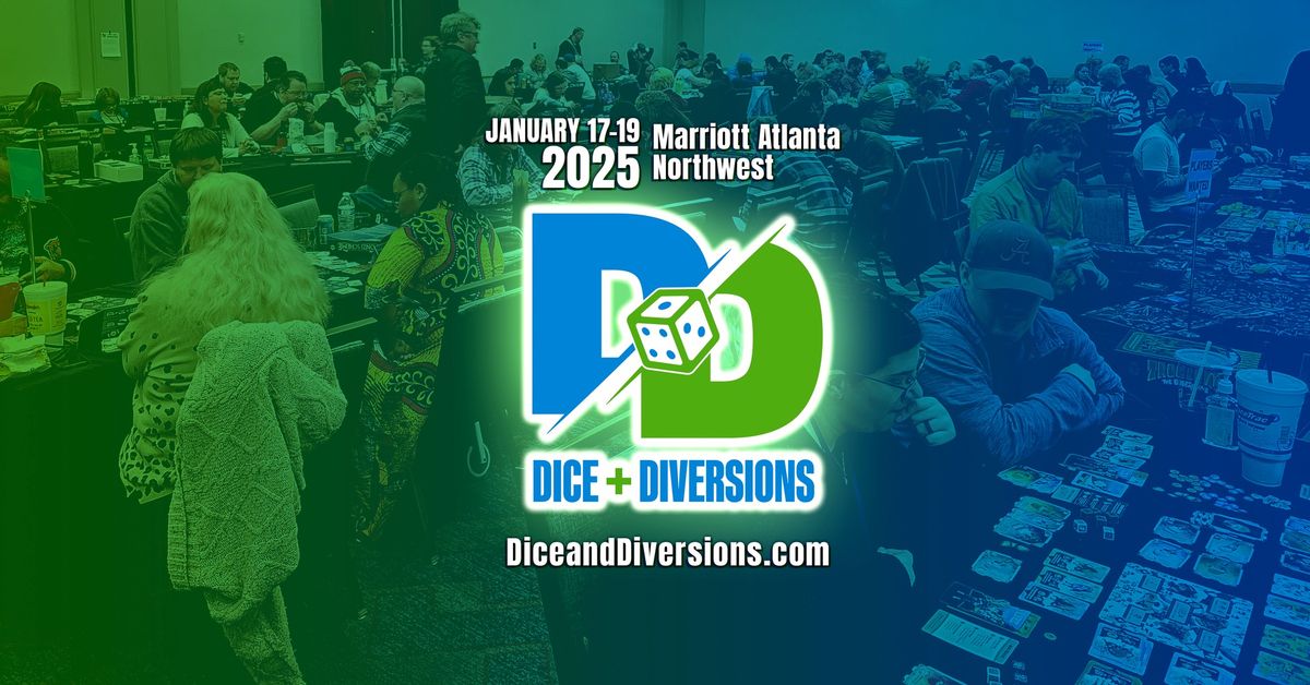 Dice + Diversions 2025