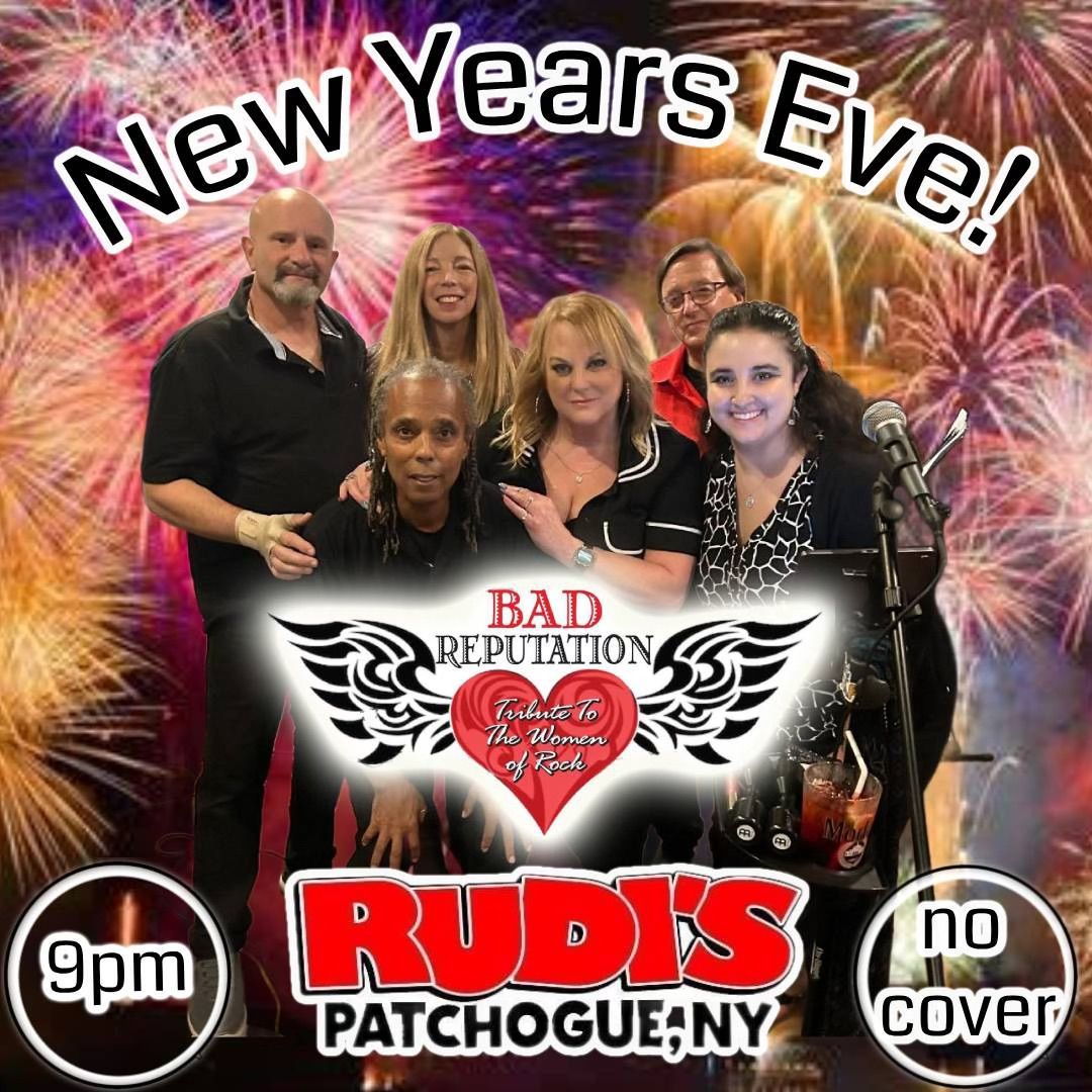 BAD REPUTATION "SPECIAL NYE SHOW" At RUDI'S BAR & Grill!!! The Countdown Begins...