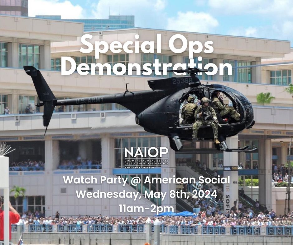Join NAIOP Tampa Bay for Lunch & Drinks while Watching US Special Operations Forces Demonstration