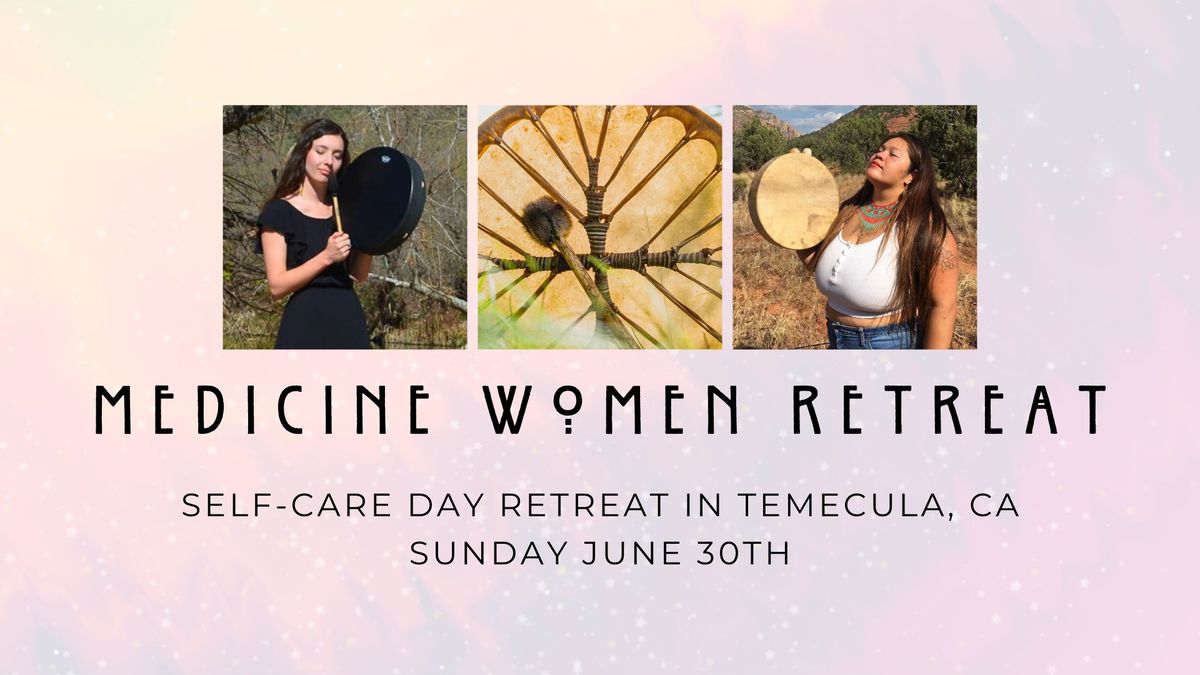 Medicine Women Day Retreat