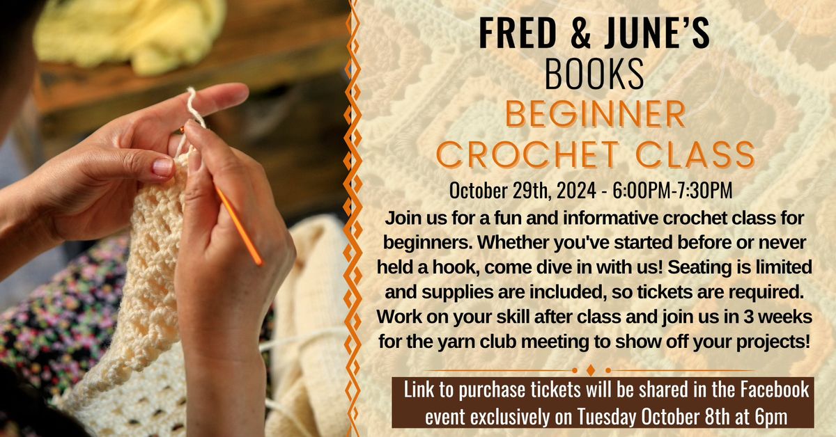 Beginner's Crochet Class with Carter at Fred & Junes Books