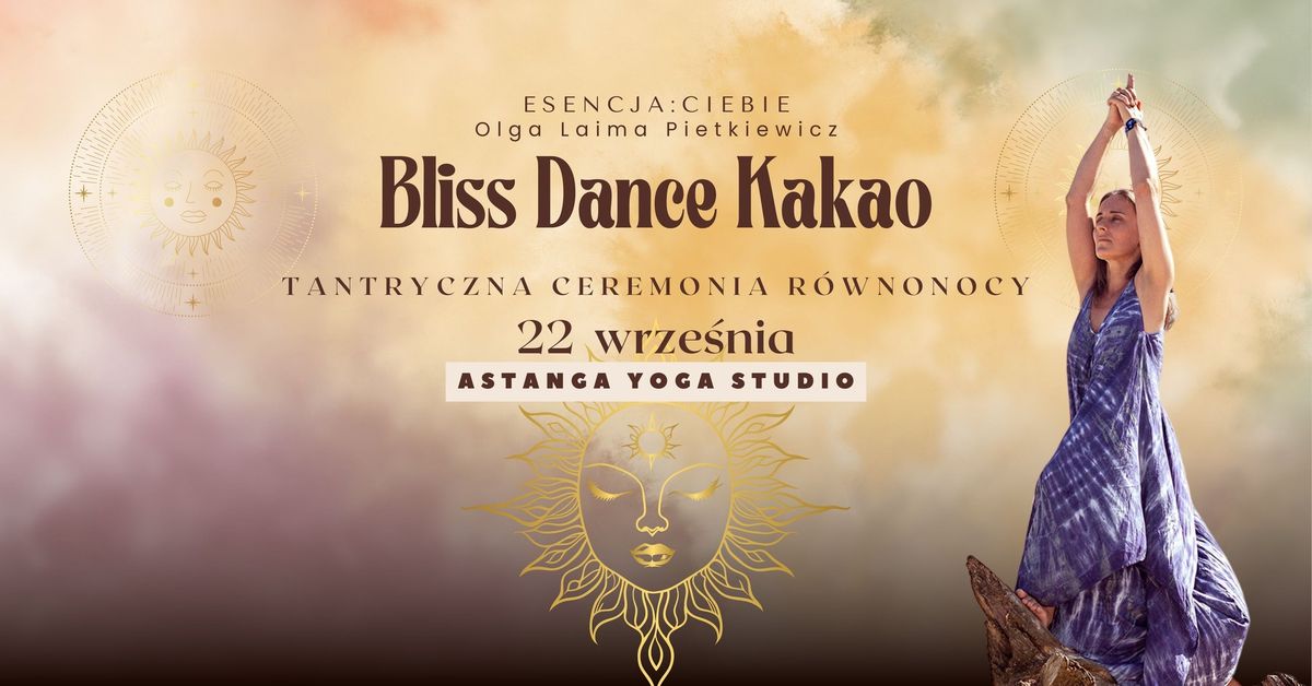 Bliss dance & kakao I Tantryczna celebracja jesiennej r\u00f3wnonocy