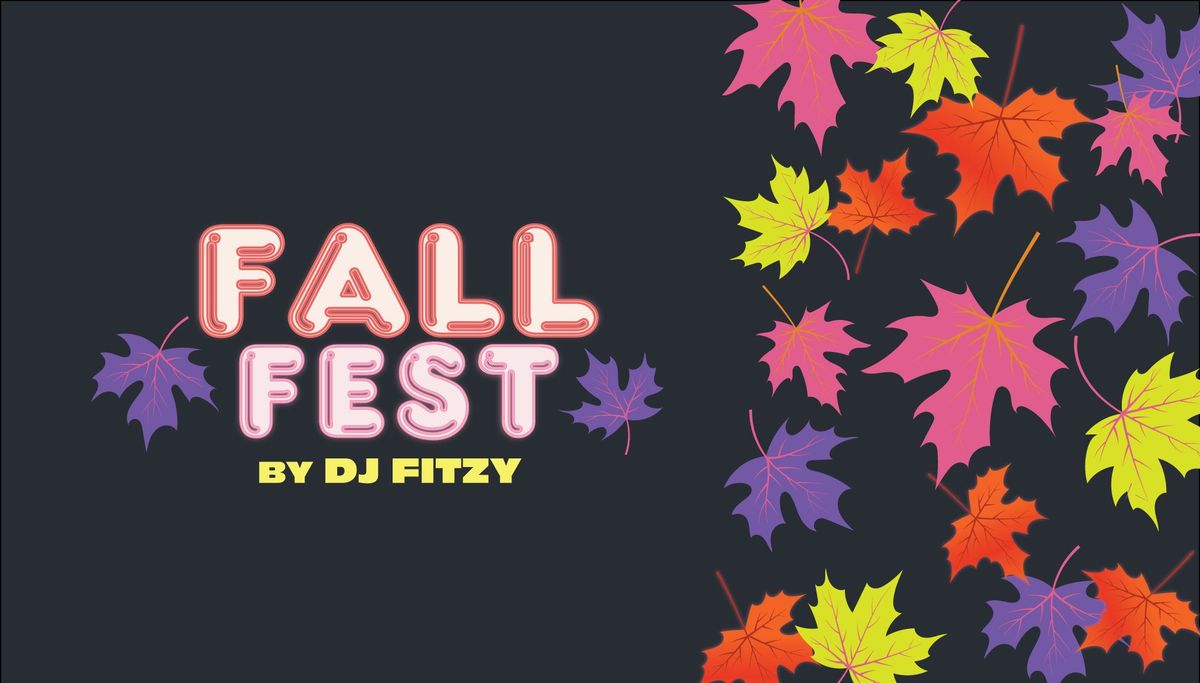 FALL FEST BY DJ FITZY 