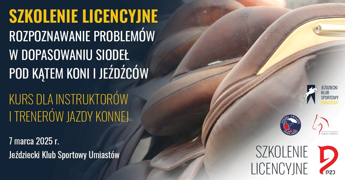 Specjalistyczne dopasowanie siode\u0142 - kurs dla instruktor\u00f3w jazdy konnej