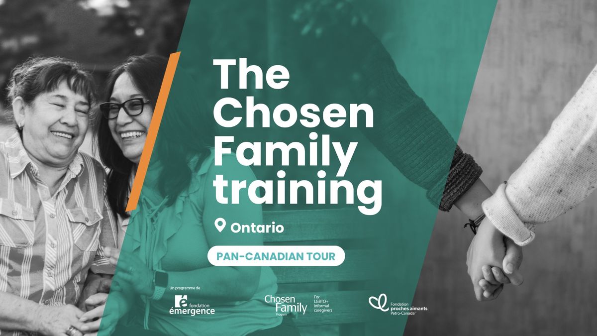 Chosen Family Workshop - Ottawa