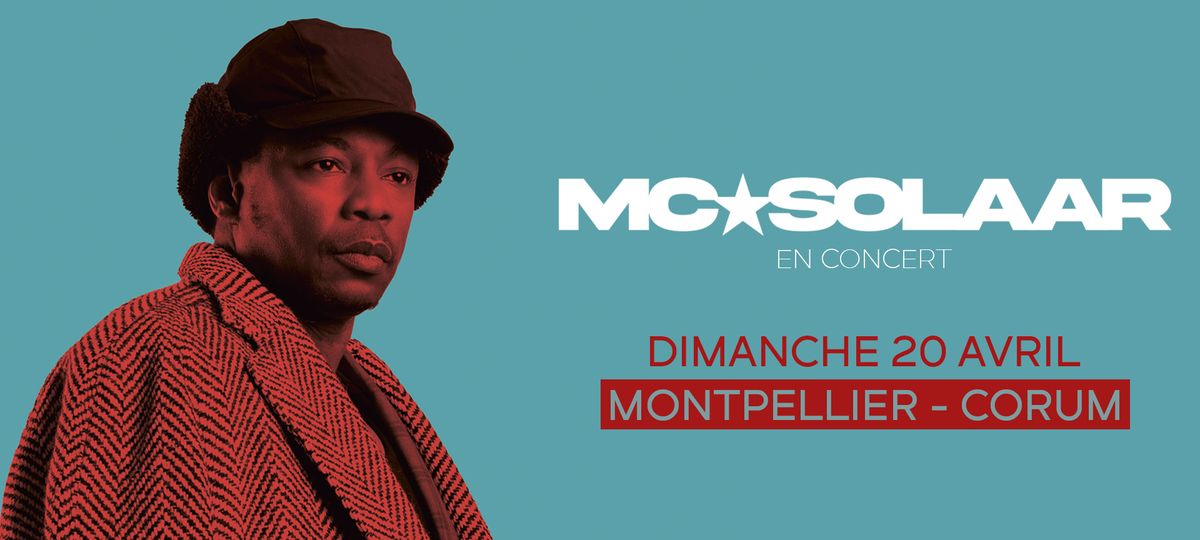 MC\u2605Solaar \u2022 Montpellier, Corum