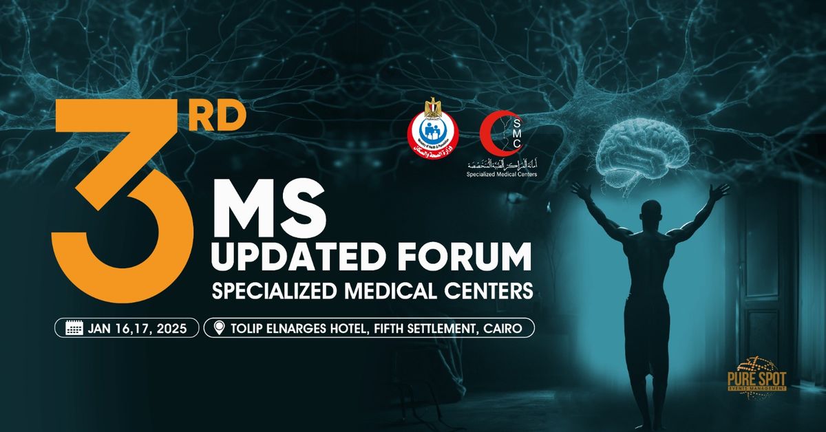 3rd MS Updated Forum Specialized Medical Centers