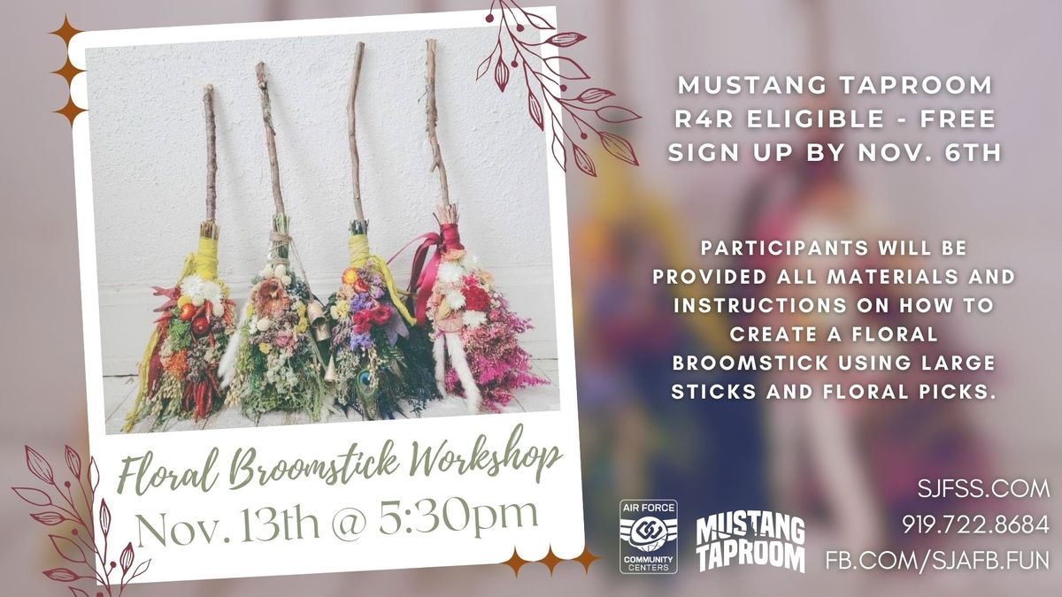 Floral Broomstick Workshop (Base Access Only)