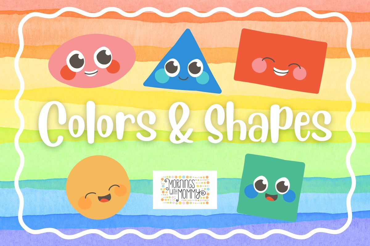 Colors & Shapes: Themed Educational Playdates for Ages 0-5