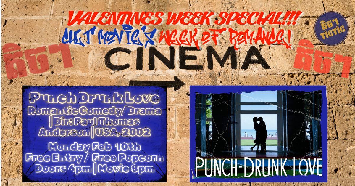 Cult Movie Valentines specials week: Punch Drunk Love