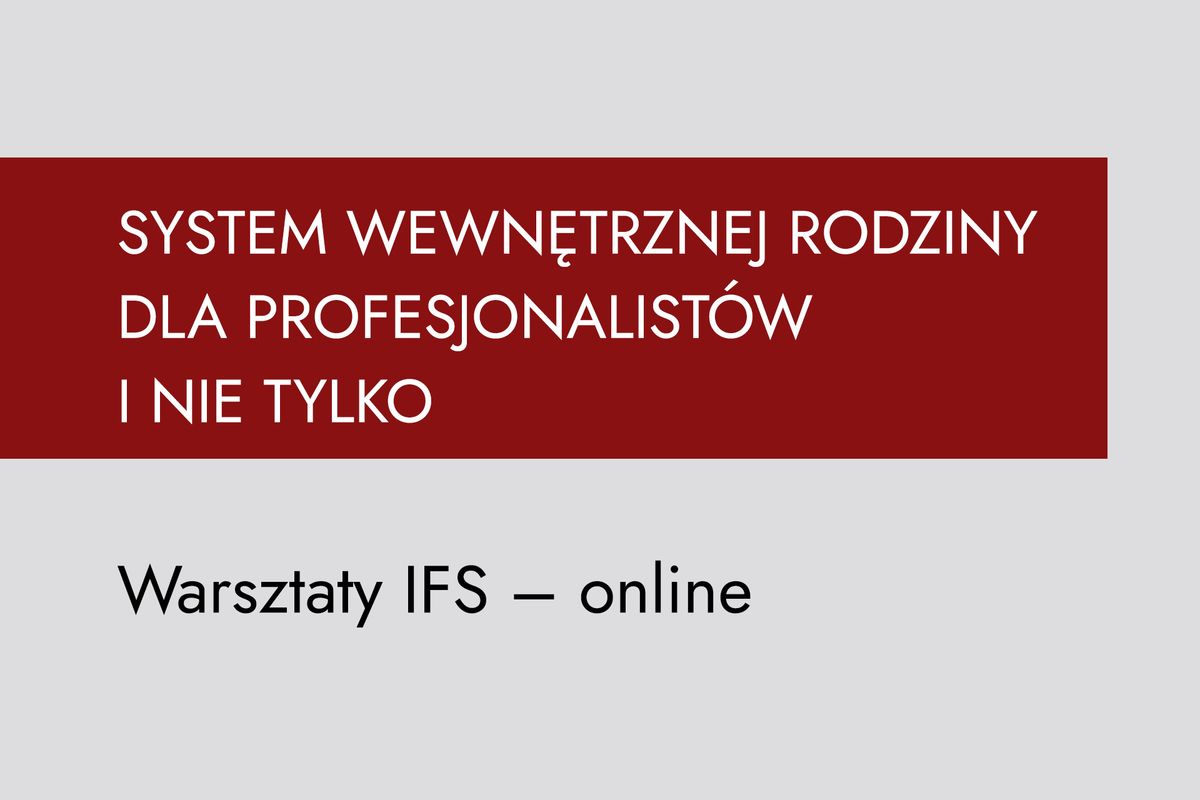 SWR- System Wewn\u0119trznej Rodziny dla profesjonalist\u00f3w i nie tylko. Warsztaty wprowadzaj\u0105ce