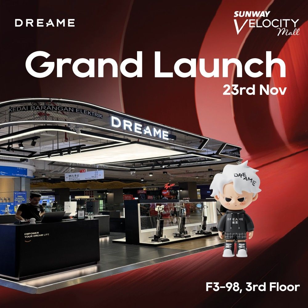 Grand Opening of Dreame Sunway Velocity Mall 