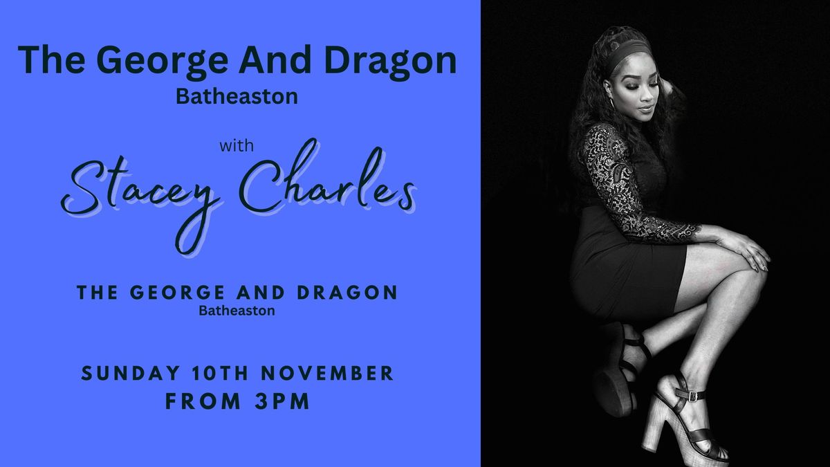 Stacey Charles live at The George And Dragon (Batheaston) - Sunday 10th November 3pm