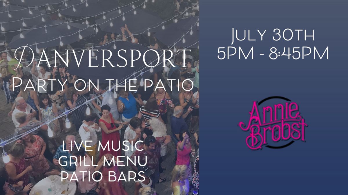 July 30th  - Annie Brobst -  Party on the Patio