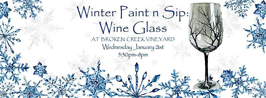 Winter Paint n Sip at Broken Creek Vineyard : Wine Glasses