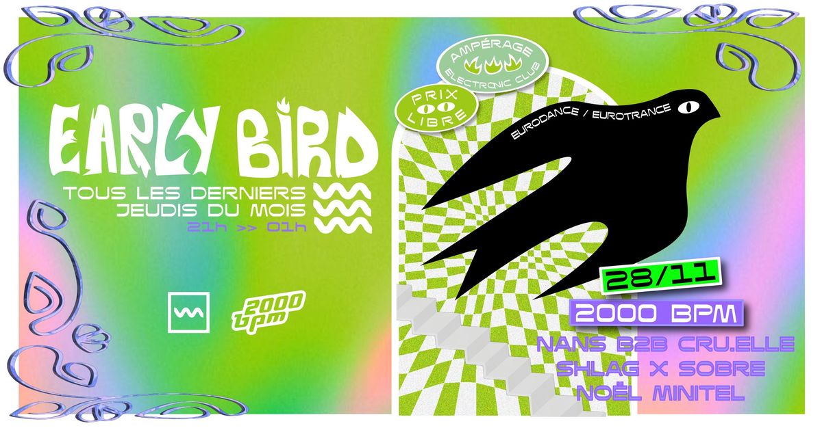 EARLY BIRD - L'Amp\u00e9rage invite 2000 BPM 