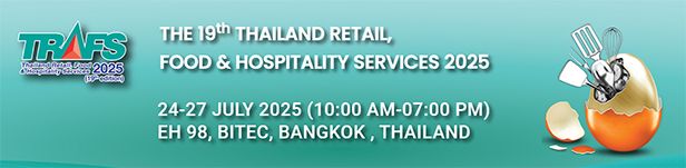 \u0e07\u0e32\u0e19 Thailand Retail, Food & Hospitality Services (TRAFS 2025) \u0e1b\u0e35\u0e17\u0e35\u0e48 19