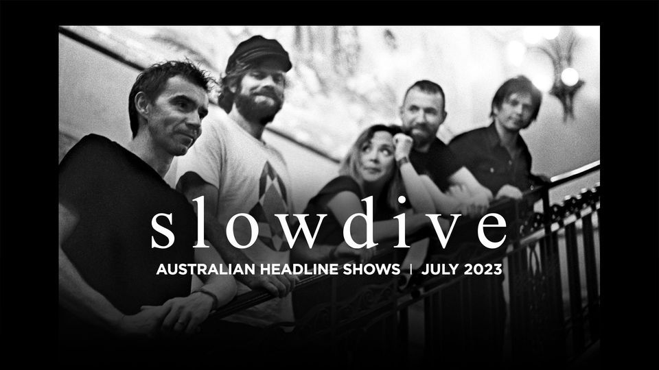 Slowdive Australian Tour \/\/ Sydney \/\/ Enmore Theatre \/\/ (Venue Upgrade) \/\/ Lic AA