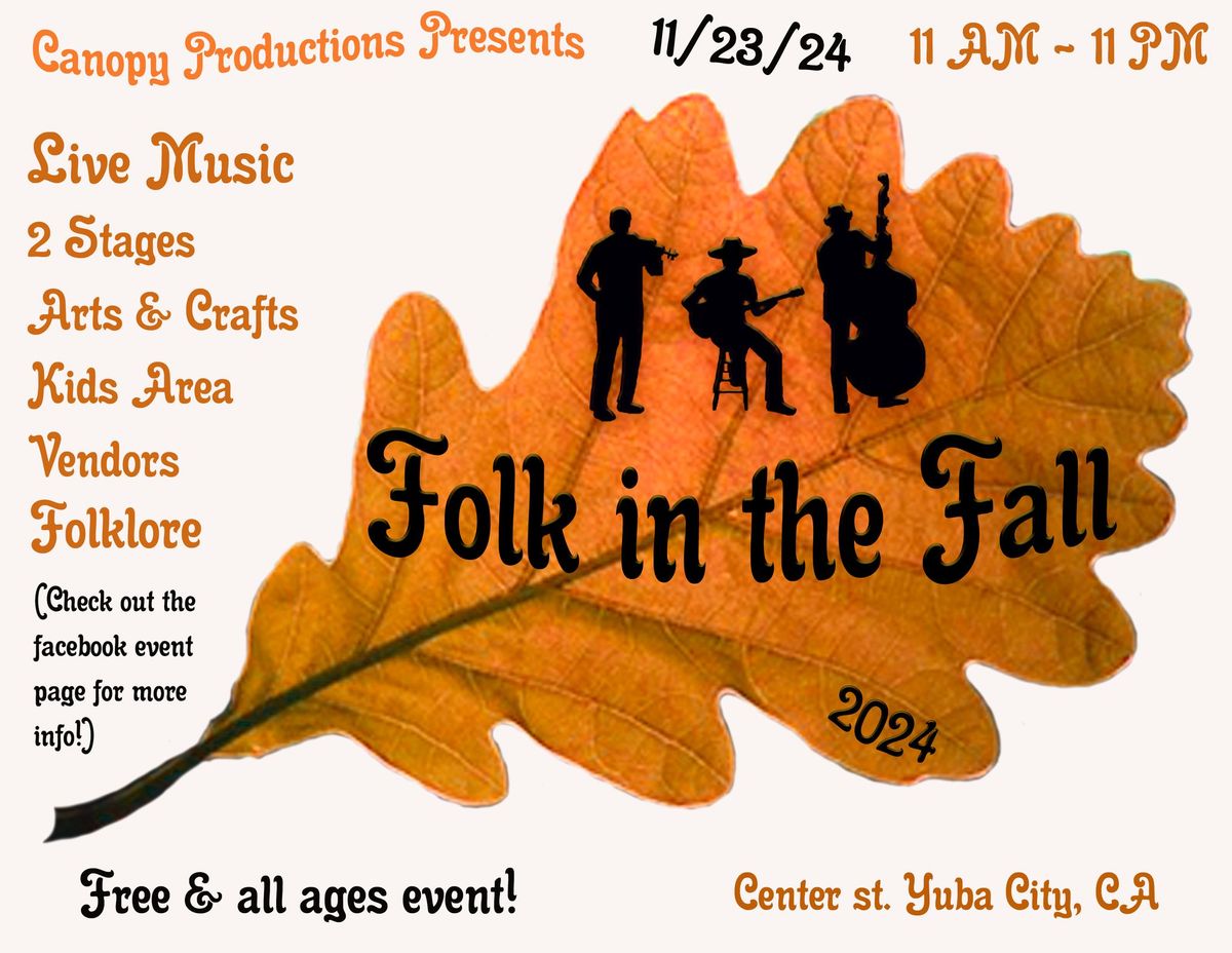 Folk In The Fall music Festival 2024, Center St, Yuba City, CA 95991