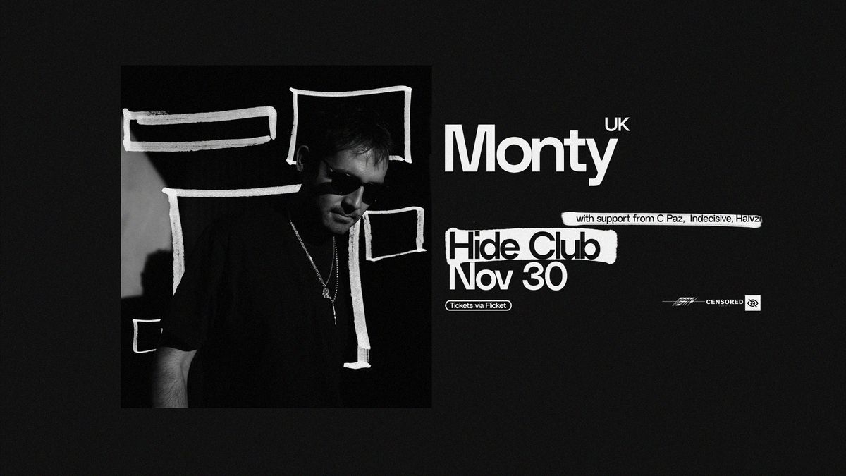 Hide & Censored Events presents: Monty (FR)