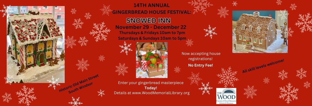 14th Annual Gingerbread House Festival: \u201cSnowed Inn\u201d