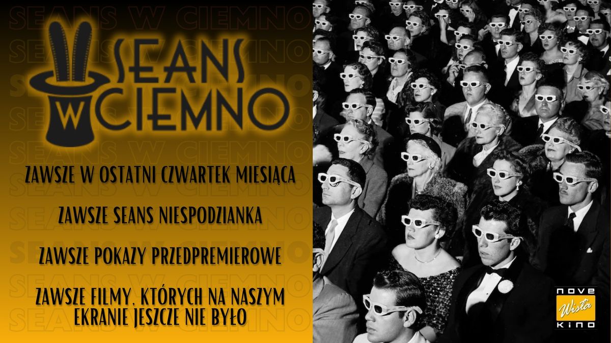 Seans w ciemno! Tajemniczy Pokaz Przedpremierowy | Kino Wis\u0142a