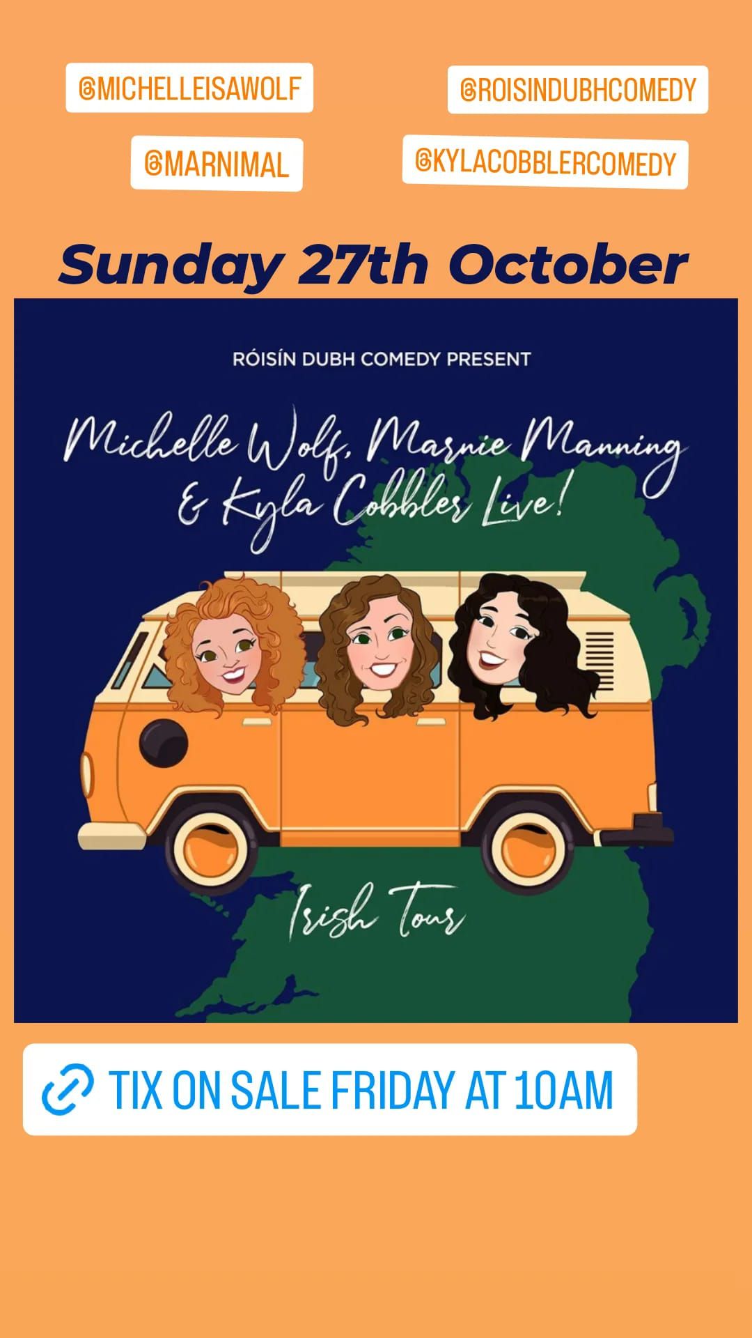 Michelle Wolf & Marnie Manning & Kyla Cobbler\nIrish Tour  Sun 27th Oct