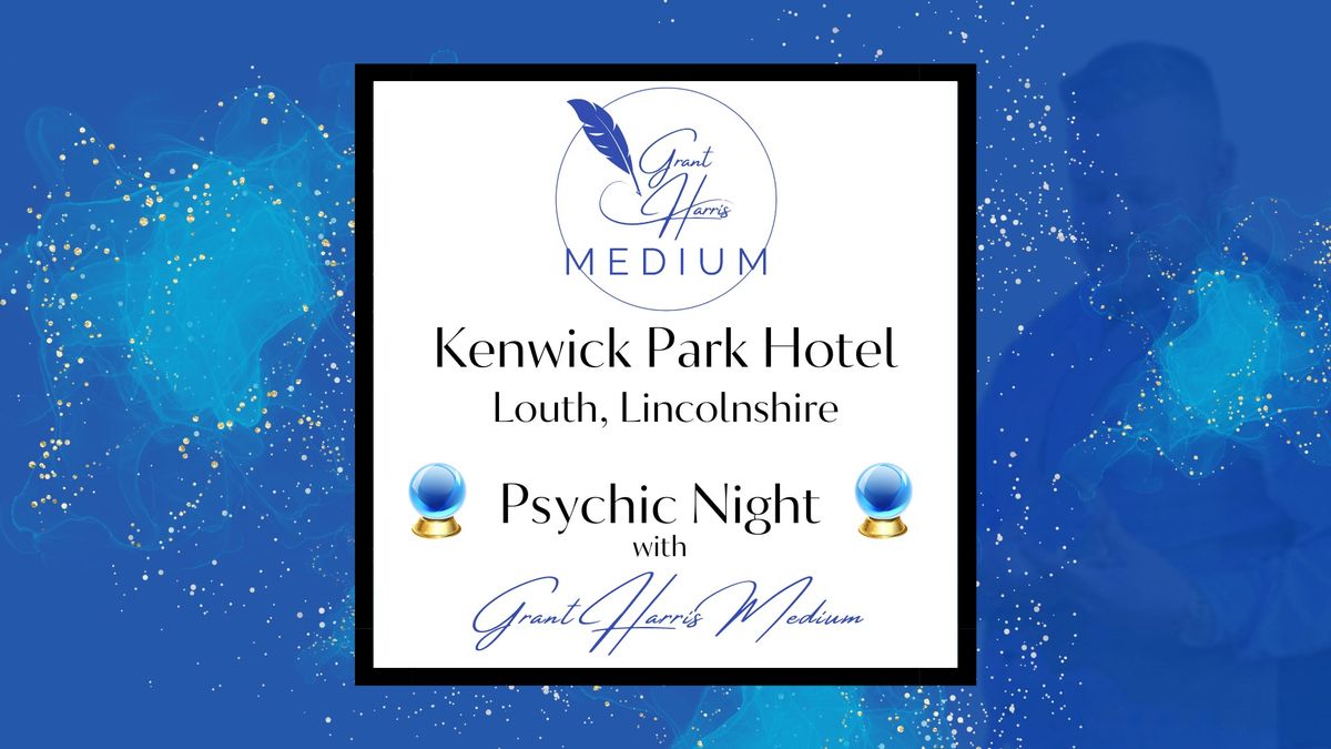 Kenwick Park Hotel, Louth - Evening of Mediumship 